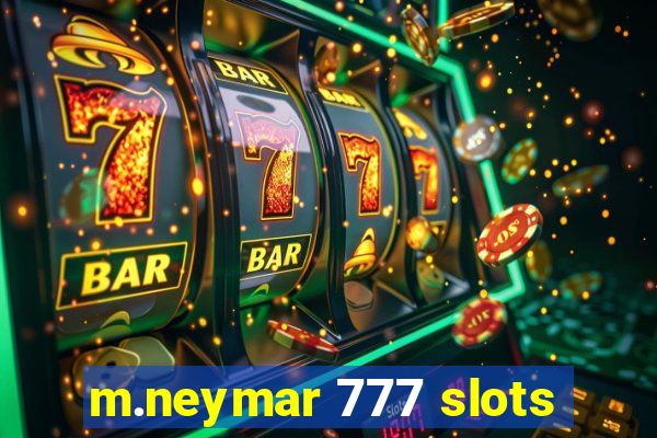 m.neymar 777 slots